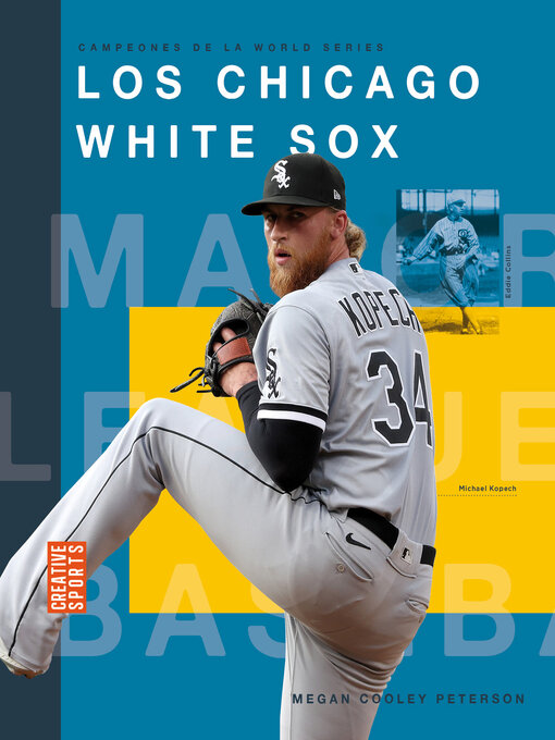 Title details for Los Chicago White Sox by Megan Cooley Peterson - Available